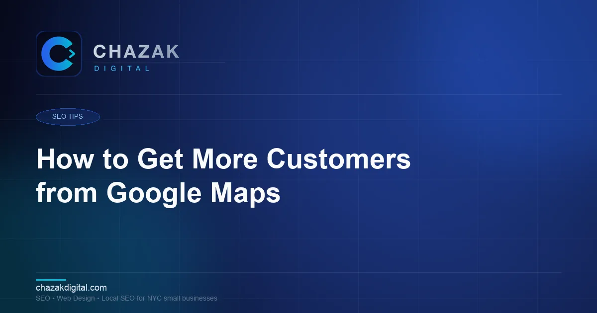 How to Get More Customers from Google Maps