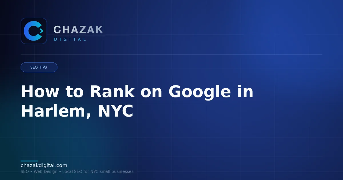 How to Rank on Google in Harlem, NYC