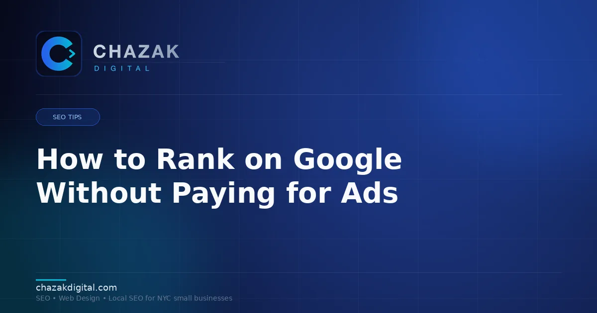 How to Rank on Google Without Paying for Ads