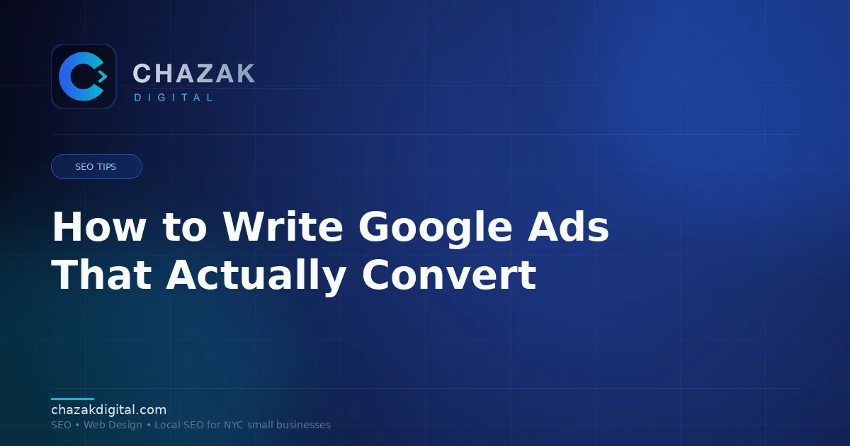 How to Write Google Ads That Actually Convert