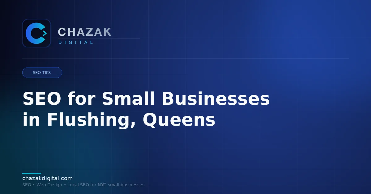 SEO for Small Businesses in Flushing, Queens