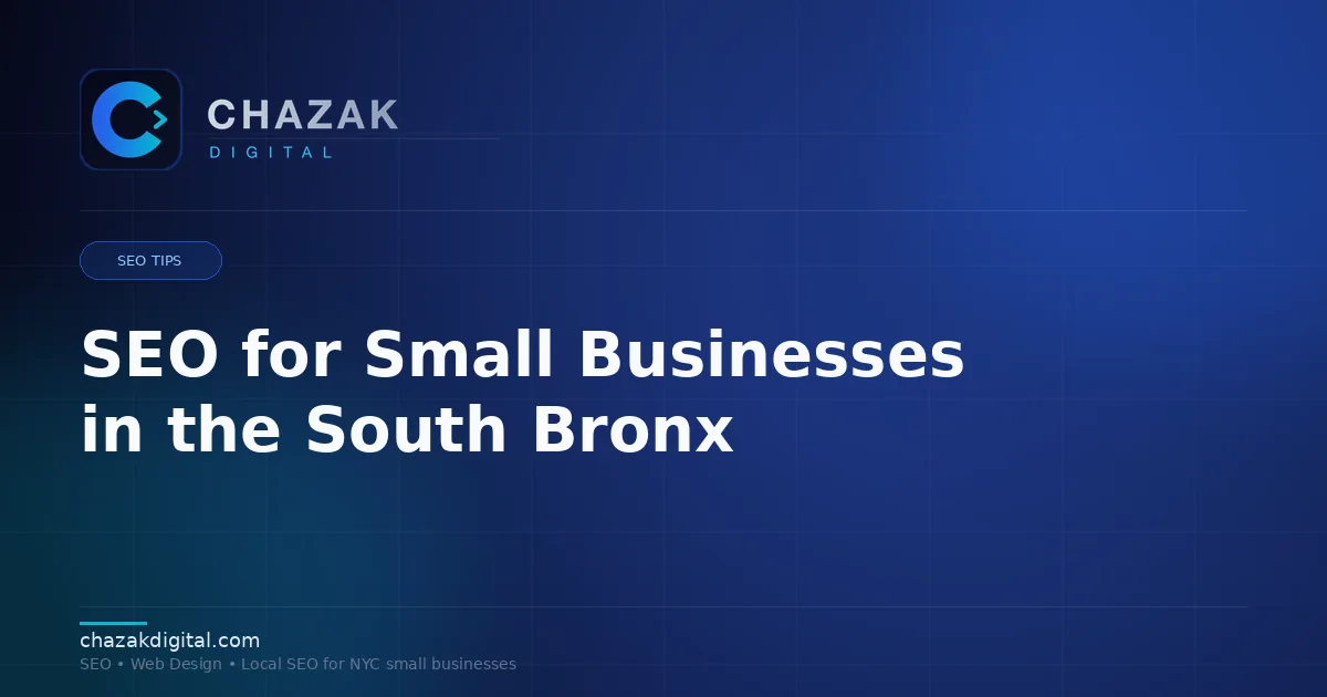 SEO for Small Businesses in the South Bronx