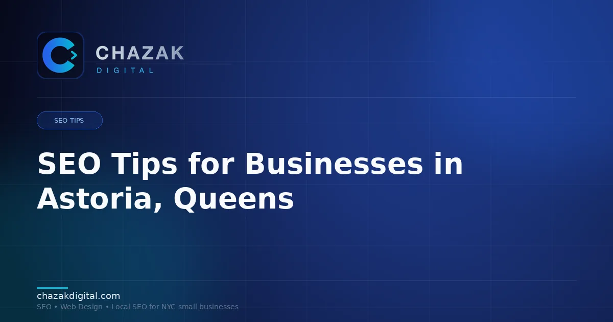 SEO Tips for Businesses in Astoria, Queens